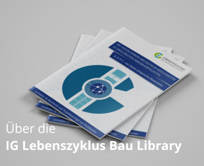 NEU: Die App der IG Lebenszyklus Bau NEU: Die App der IG Lebenszyklus Bau